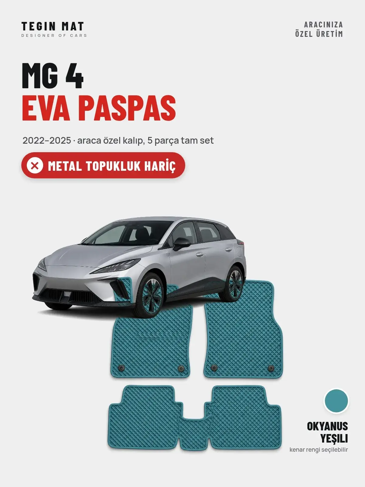 MG 4 EVA Oto Paspas Tam Set (2022–2025) Okyanus Yeşili – Metal Topukluk Hariç (1)