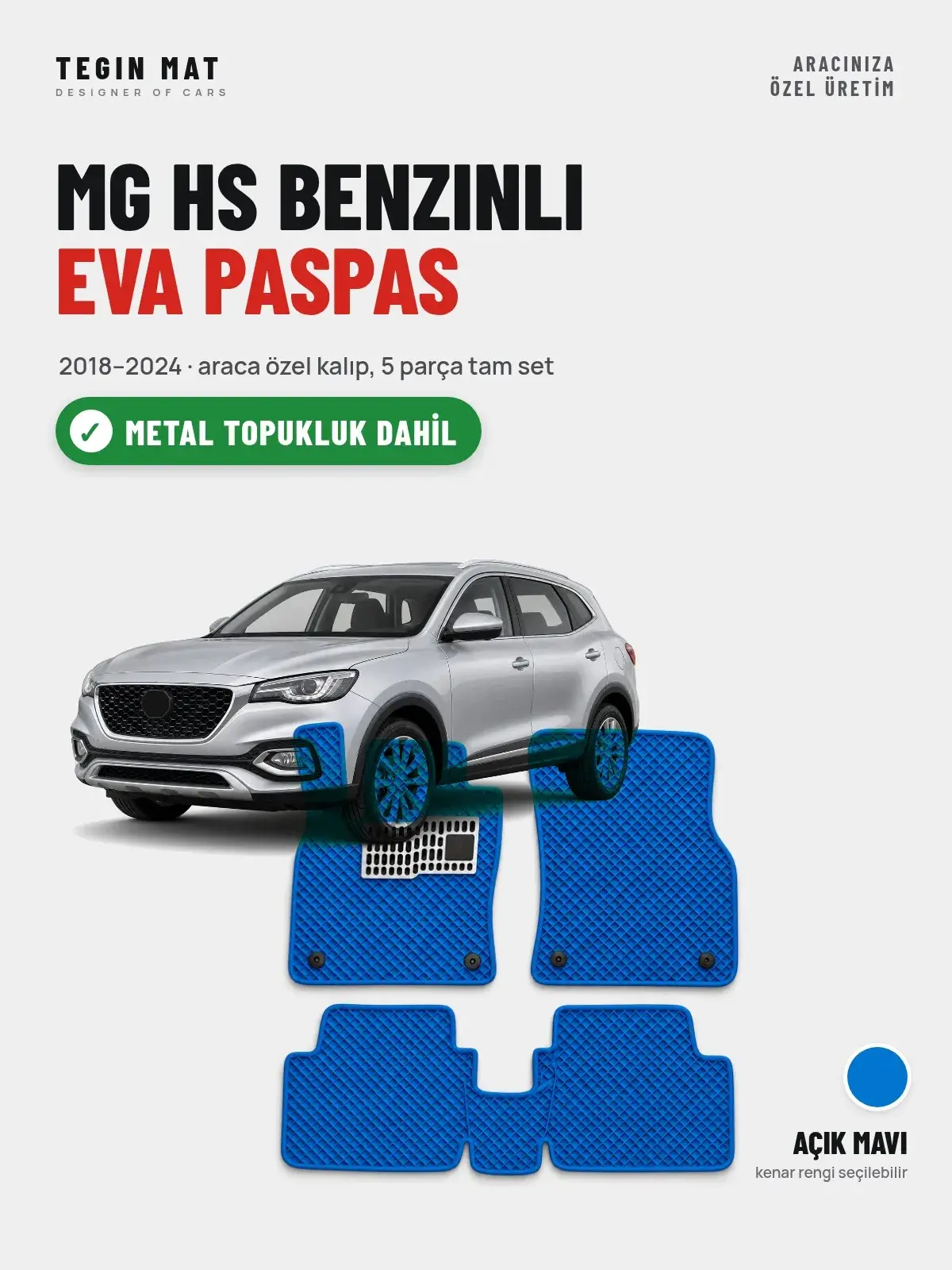 MG Hs Benzinli EVA Oto Paspas Tam Set (2018–2024) Açık Mavi – Metal Topukluk Dahil (1)