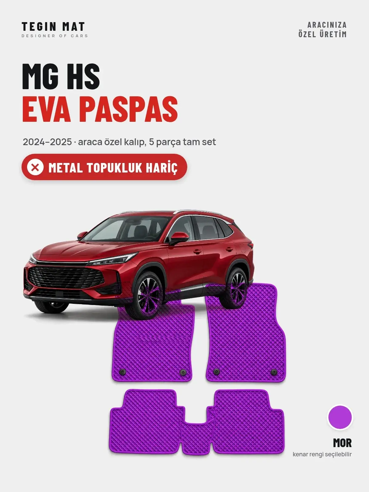 MG HS EVA Oto Paspas Tam Set (2024–2025) Mor – Metal Topukluk Hariç (1)