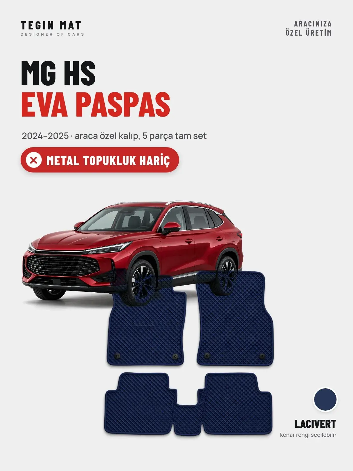 MG HS EVA Oto Paspas Tam Set (2024–2025) Lacivert – Metal Topukluk Hariç (1)