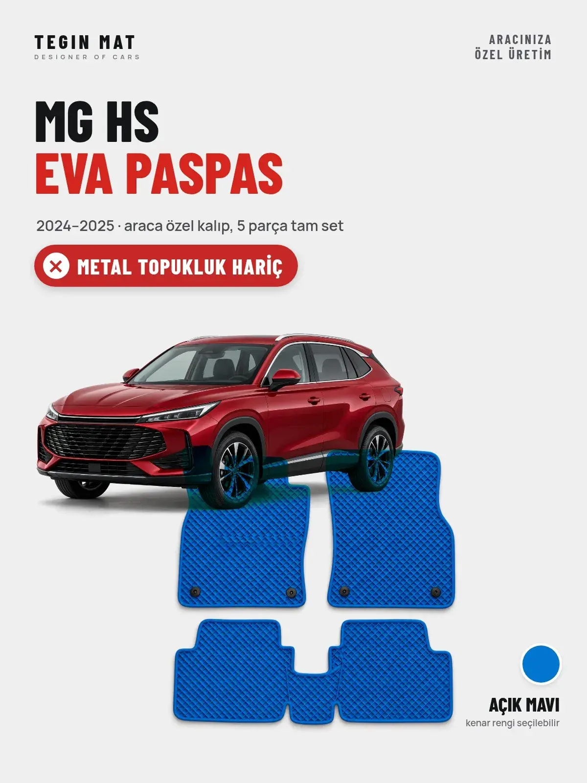 MG HS EVA Oto Paspas Tam Set (2024–2025) Açık Mavi – Metal Topukluk Hariç (1)