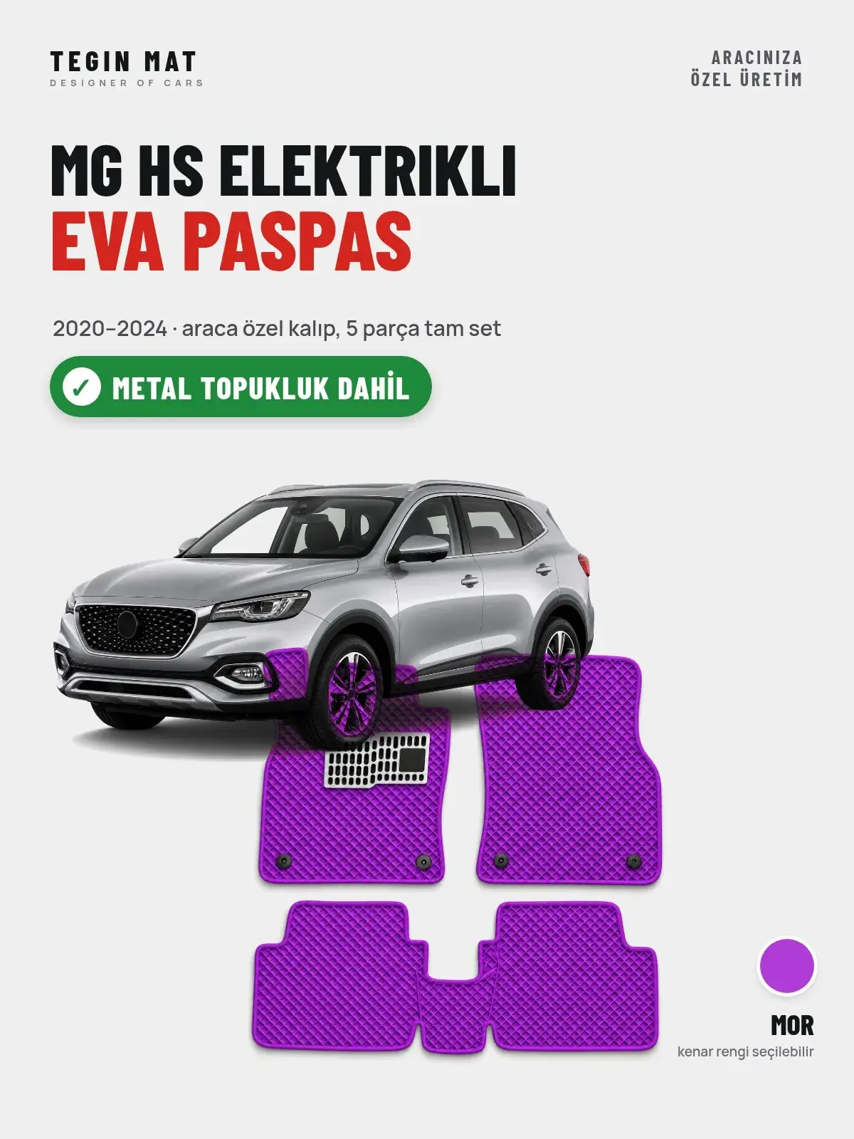 MG Hs Elektrikli EVA Oto Paspas Tam Set (2020–2024) Mor – Metal Topukluk Dahil (1)