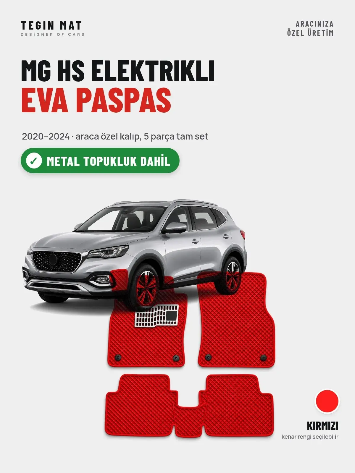 MG Hs Elektrikli EVA Oto Paspas Tam Set (2020–2024) Kırmızı – Metal Topukluk Dahil (1)