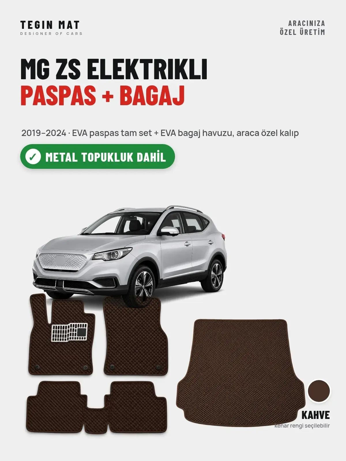 MG ZS Elektrikli EVA Paspas + Bagaj Havuzu Seti (2019–2024) Kahve – Metal Topukluk Dahil (1)