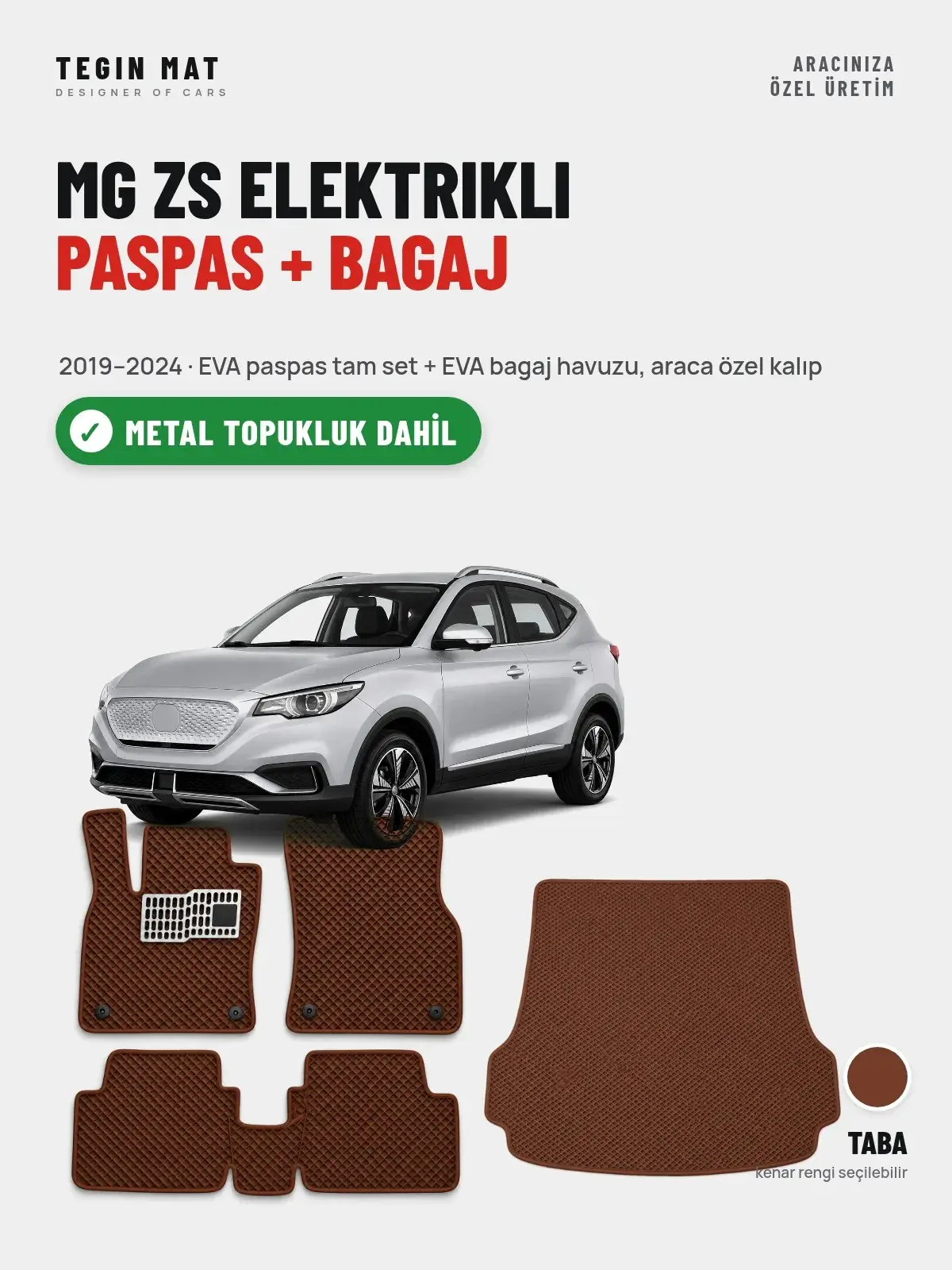 MG ZS Elektrikli EVA Paspas + Bagaj Havuzu Seti (2019–2024) Taba – Metal Topukluk Dahil (1)