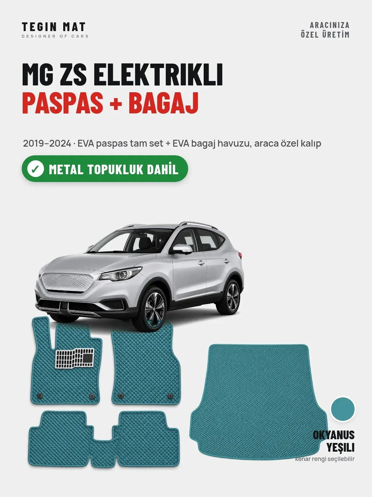 MG ZS Elektrikli EVA Paspas + Bagaj Havuzu Seti (2019–2024) Okyanus Yeşili – Metal Topukluk Dahil (1)