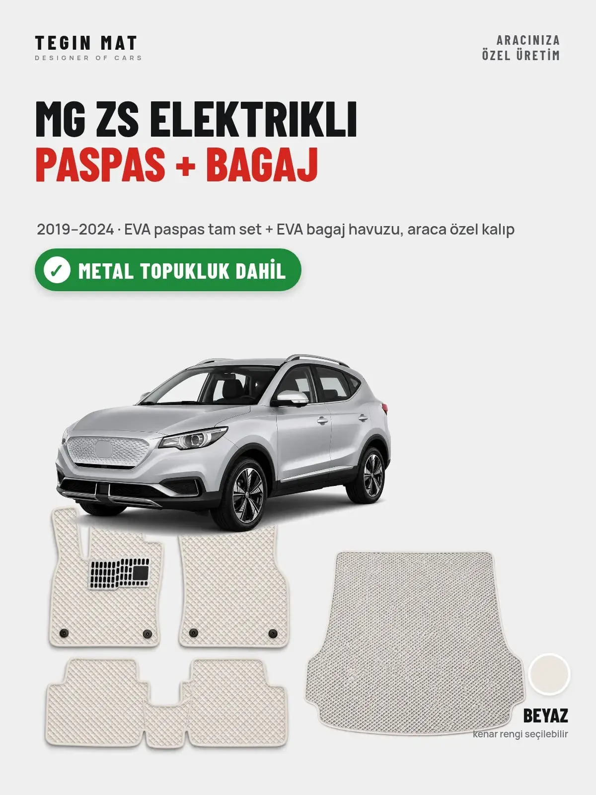 MG ZS Elektrikli EVA Paspas + Bagaj Havuzu Seti (2019–2024) Beyaz – Metal Topukluk Dahil (1)