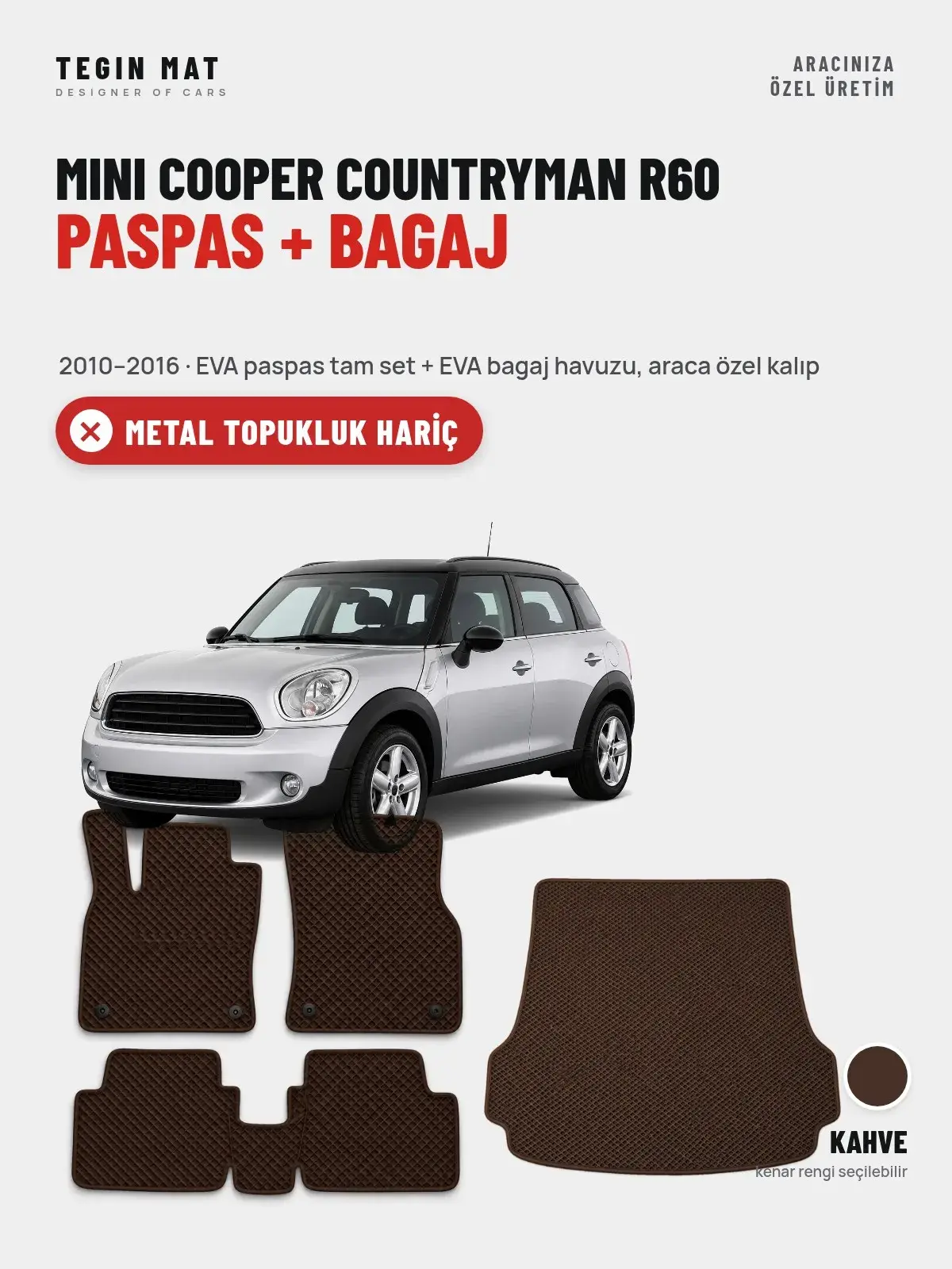 MINI Cooper Countryman R60 EVA Paspas + Bagaj Havuzu Seti (2010–2016) Kahve – Metal Topukluk Hariç (1)