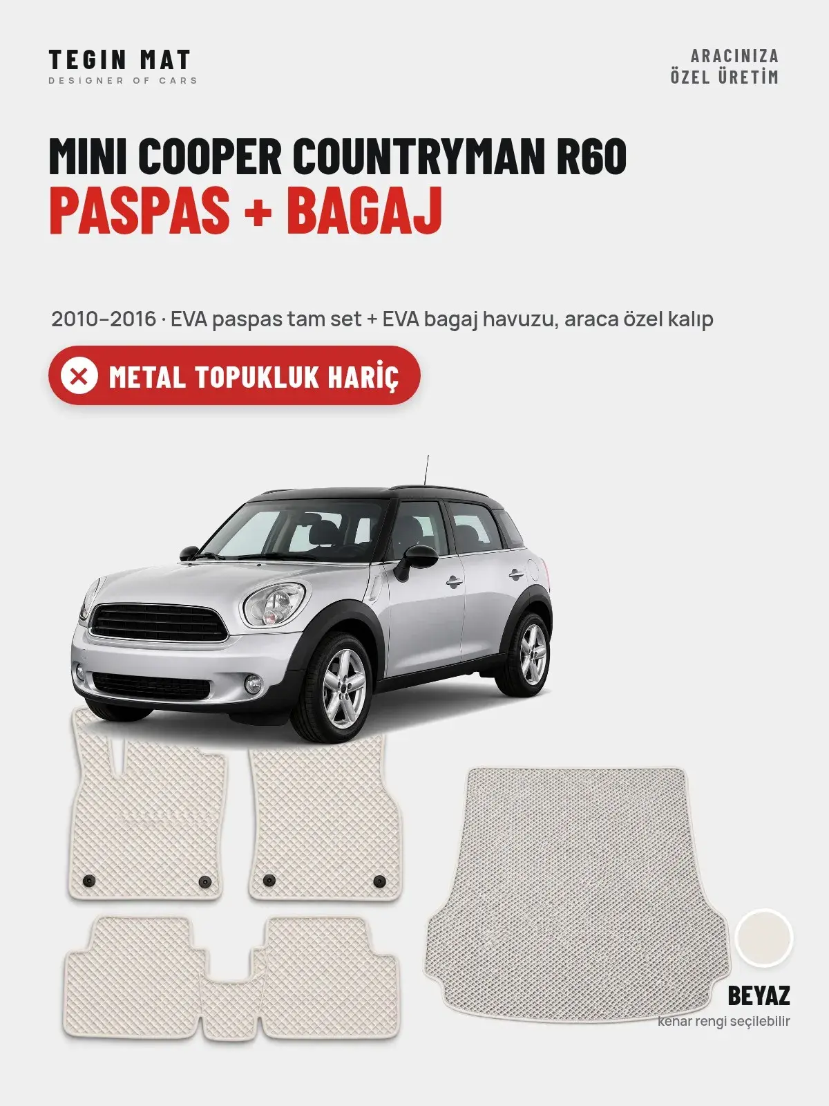 MINI Cooper Countryman R60 EVA Paspas + Bagaj Havuzu Seti (2010–2016) Beyaz – Metal Topukluk Hariç (1)