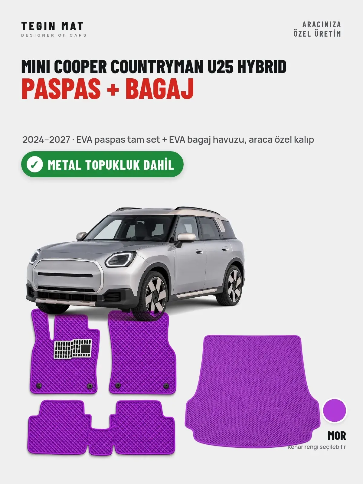 MINI Cooper Countryman U25 Hybrid EVA Paspas + Bagaj Havuzu Seti (2024–2027) Mor – Metal Topukluk Dahil (1)