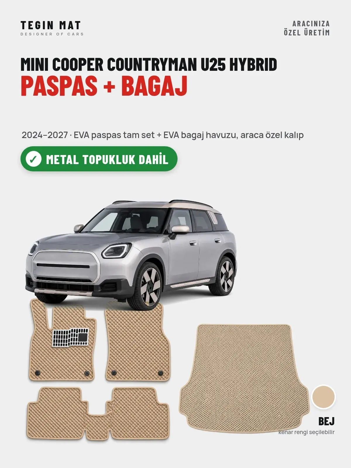 MINI Cooper Countryman U25 Hybrid EVA Paspas + Bagaj Havuzu Seti (2024–2027) Bej – Metal Topukluk Dahil (1)