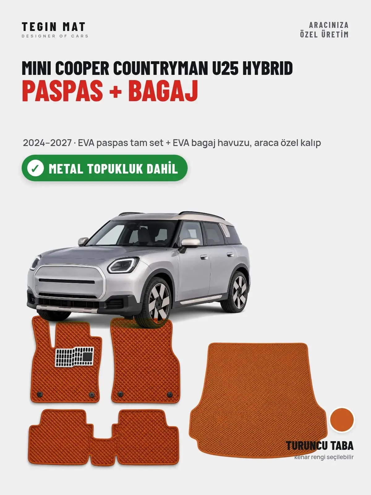 MINI Cooper Countryman U25 Hybrid EVA Paspas + Bagaj Havuzu Seti (2024–2027) Turuncu Taba – Metal Topukluk Dahil (1)