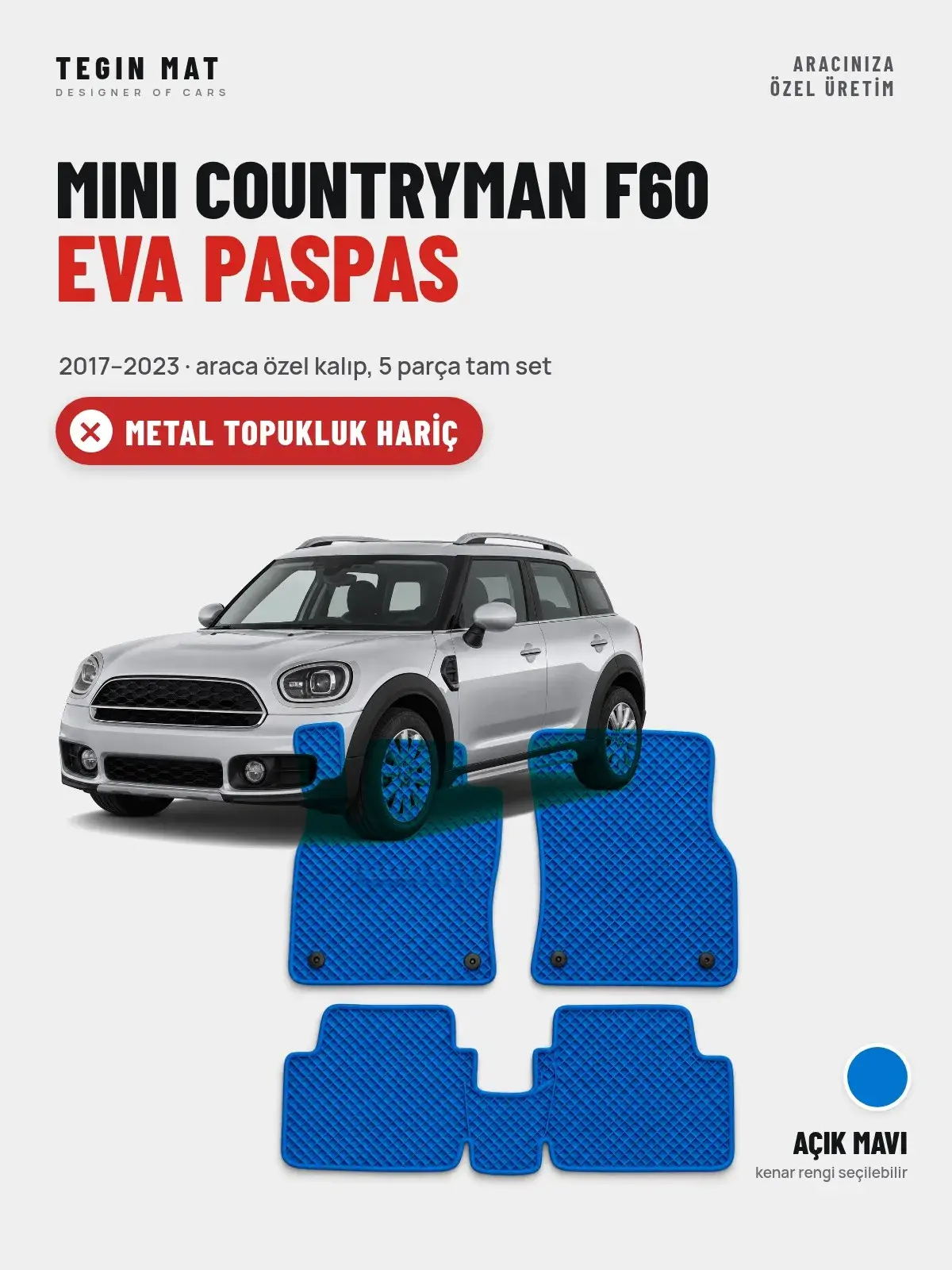 MINI Countryman F60 EVA Oto Paspas Tam Set (2017–2023) Açık Mavi – Metal Topukluk Hariç (1)