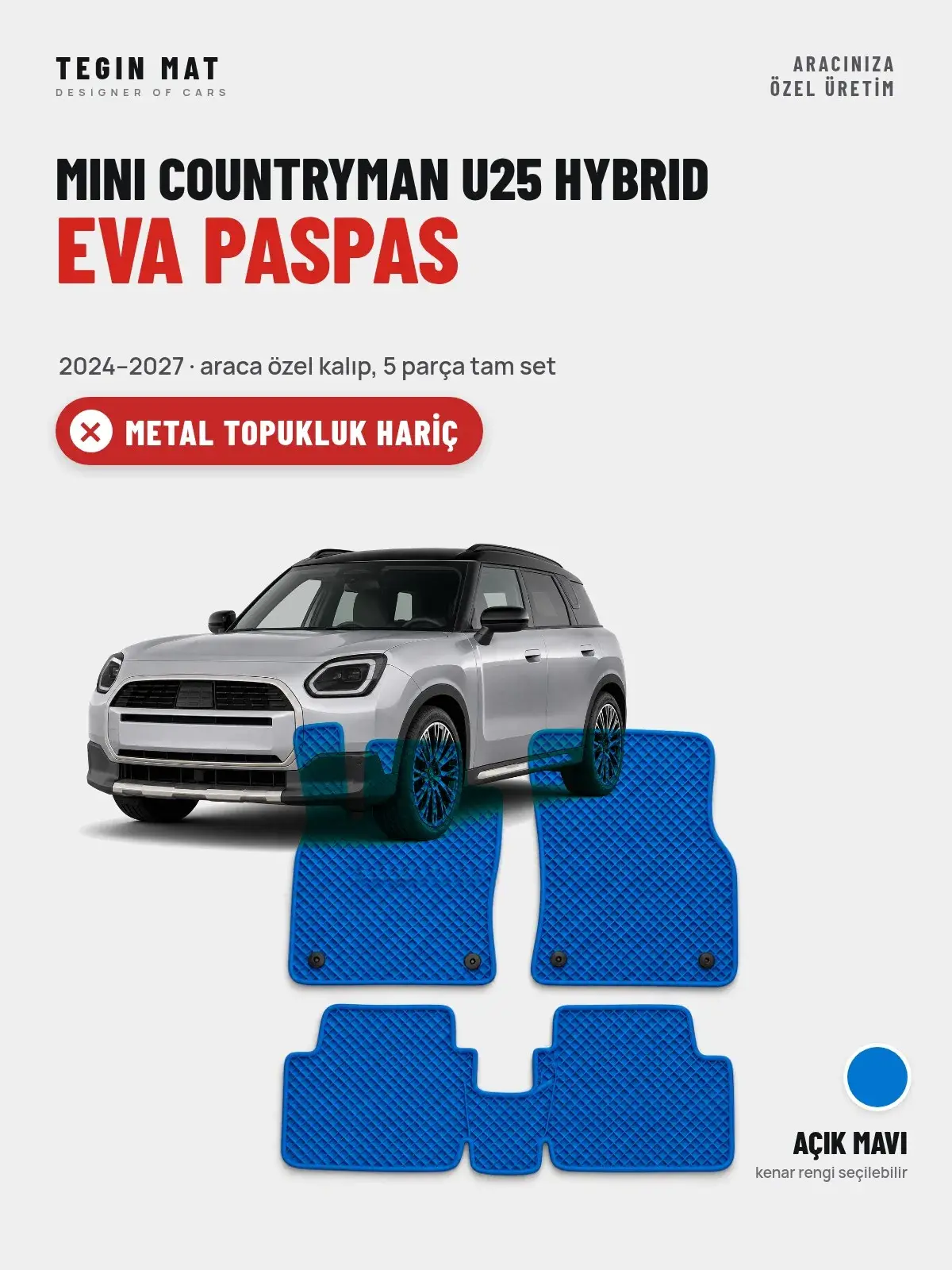 MINI Countryman U25 Hybrid EVA Oto Paspas Tam Set (2024–2027) Açık Mavi – Metal Topukluk Hariç (1)