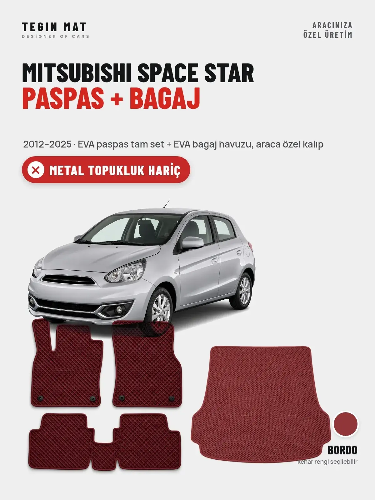 Mitsubishi Space Star EVA Paspas + Bagaj Havuzu Seti (2012–2025) Bordo – Metal Topukluk Hariç (1)
