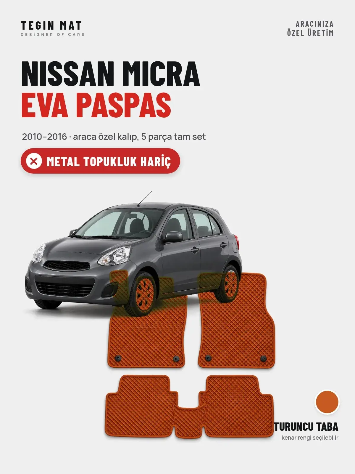 Nissan Micra EVA Oto Paspas Tam Set (2010–2016) Turuncu Taba – Metal Topukluk Hariç (1)