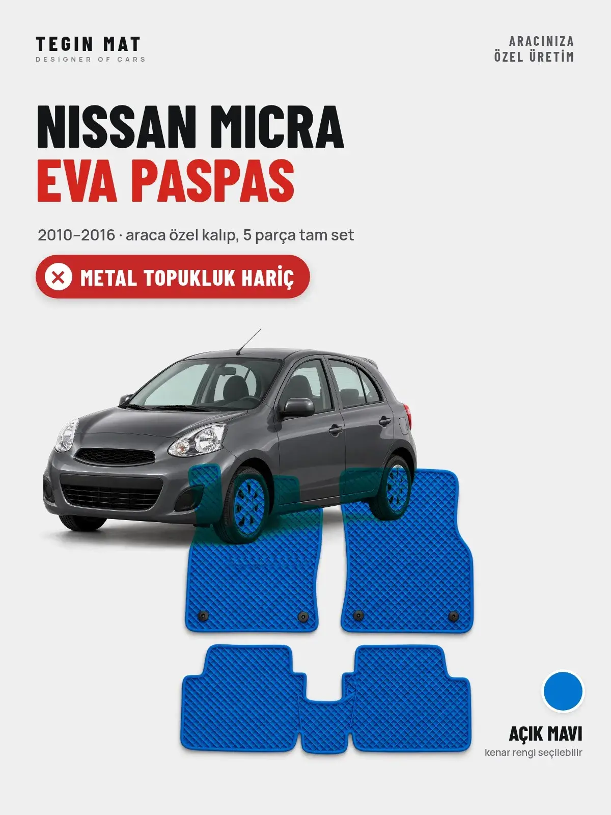 Nissan Micra EVA Oto Paspas Tam Set (2010–2016) Açık Mavi – Metal Topukluk Hariç (1)