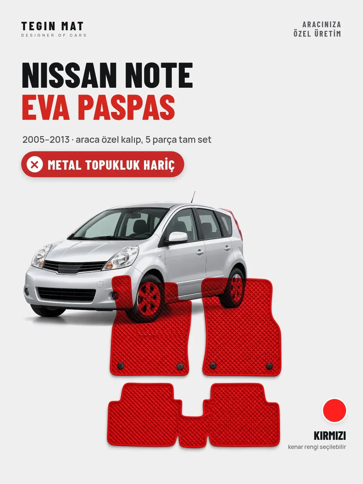 Nissan Note EVA Oto Paspas Tam Set (2005–2013) Kırmızı – Metal Topukluk Hariç (1)