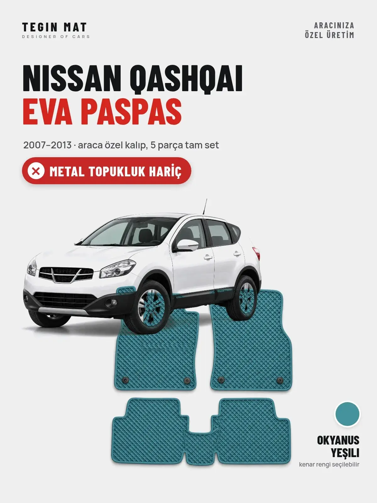 Nissan Qashqai EVA Oto Paspas Tam Set (2007–2013) Okyanus Yeşili – Metal Topukluk Hariç (1)
