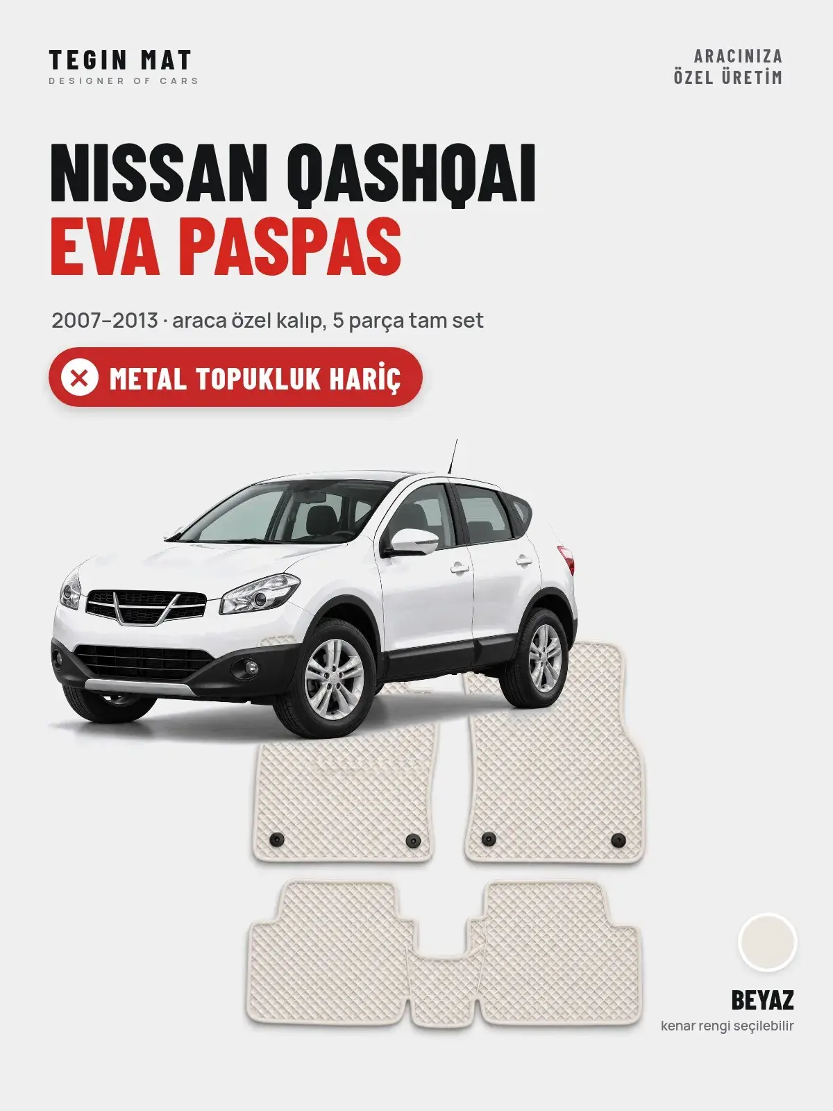 Nissan Qashqai EVA Oto Paspas Tam Set (2007–2013) Beyaz – Metal Topukluk Hariç (1)