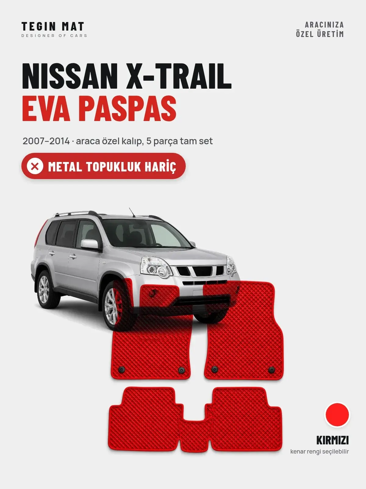 Nissan X-Trail EVA Oto Paspas Tam Set (2007–2014) Kırmızı – Metal Topukluk Hariç (1)