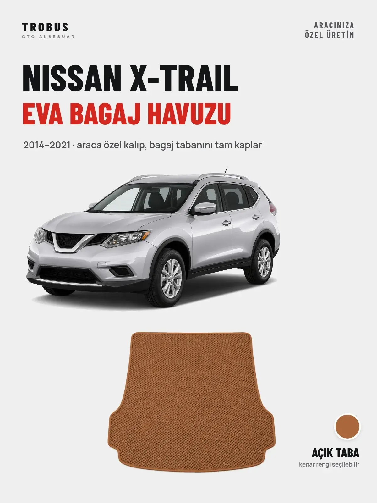 Nissan X-Trail EVA Bagaj Havuzu (2014–2021) Açık Taba – Araca Özel Kalıp (1)