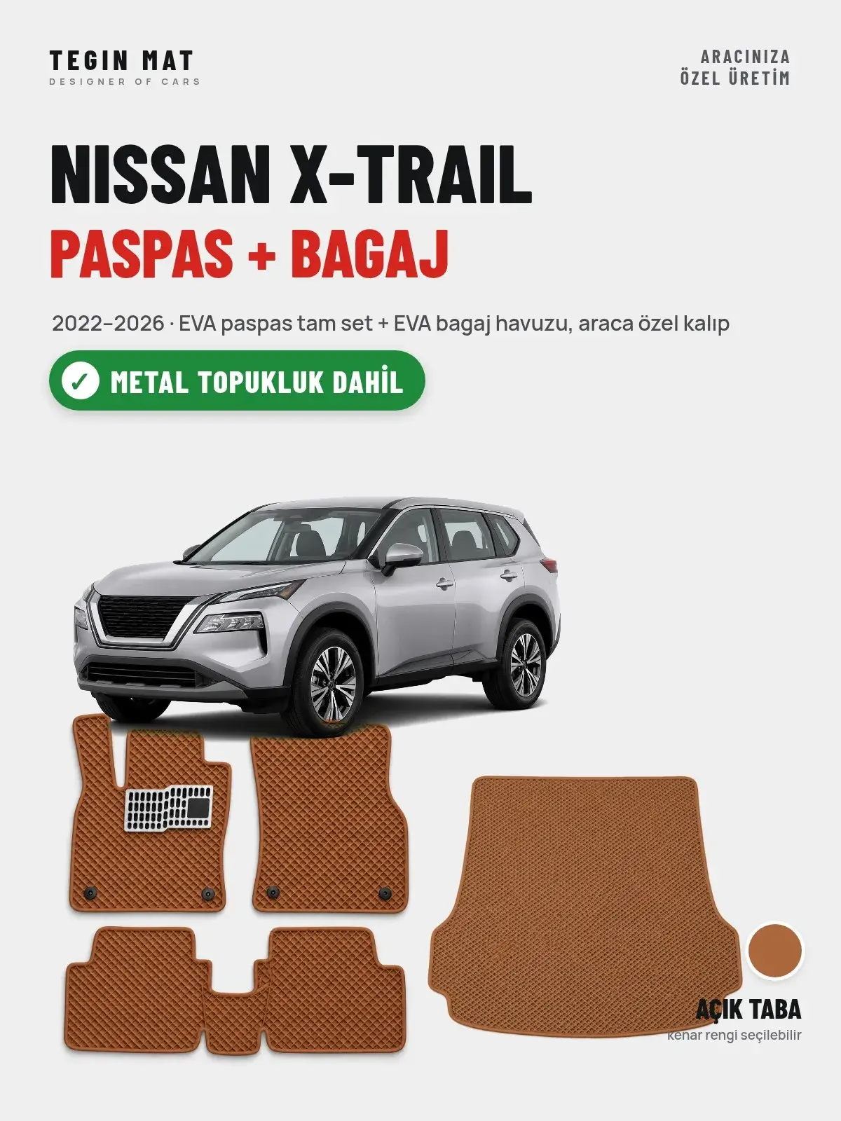Nissan X-Trail EVA Paspas + Bagaj Havuzu Seti (2022–2026) Açık Taba – Metal Topukluk Dahil (1)