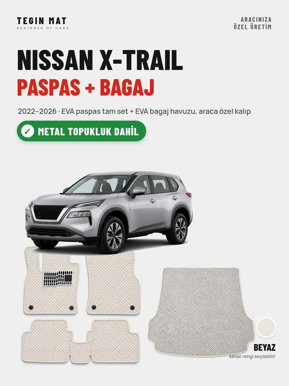 Nissan X-Trail EVA Paspas + Bagaj Havuzu Seti (2022–2026) Beyaz – Metal Topukluk Dahil (1)