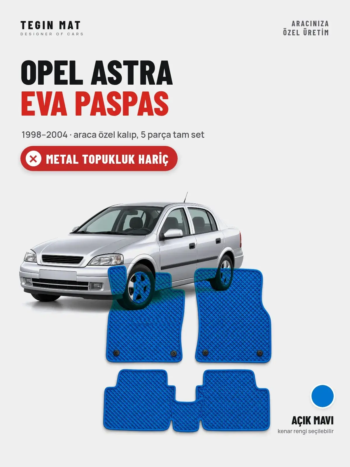 Opel Astra EVA Oto Paspas Tam Set (1998–2004) Açık Mavi – Metal Topukluk Hariç (1)