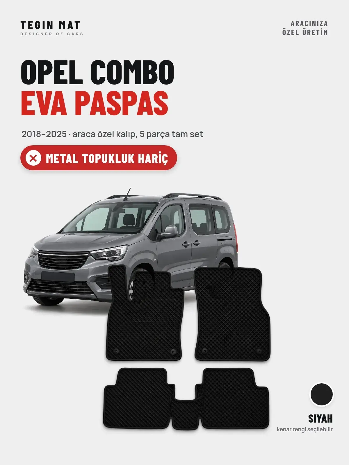 Opel Combo EVA Oto Paspas Tam Set (2018–2025) Siyah – Metal Topukluk Hariç (1)