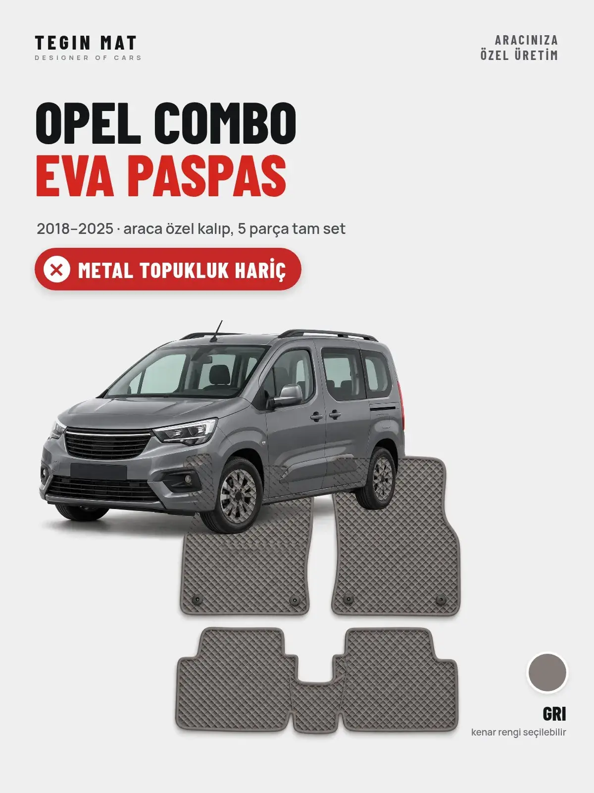 Opel Combo EVA Oto Paspas Tam Set (2018–2025) Gri – Metal Topukluk Hariç (1)