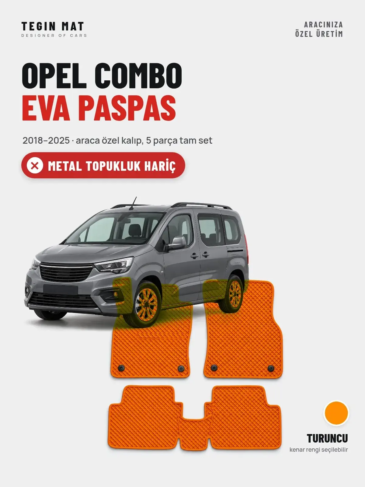 Opel Combo EVA Oto Paspas Tam Set (2018–2025) Turuncu – Metal Topukluk Hariç (1)