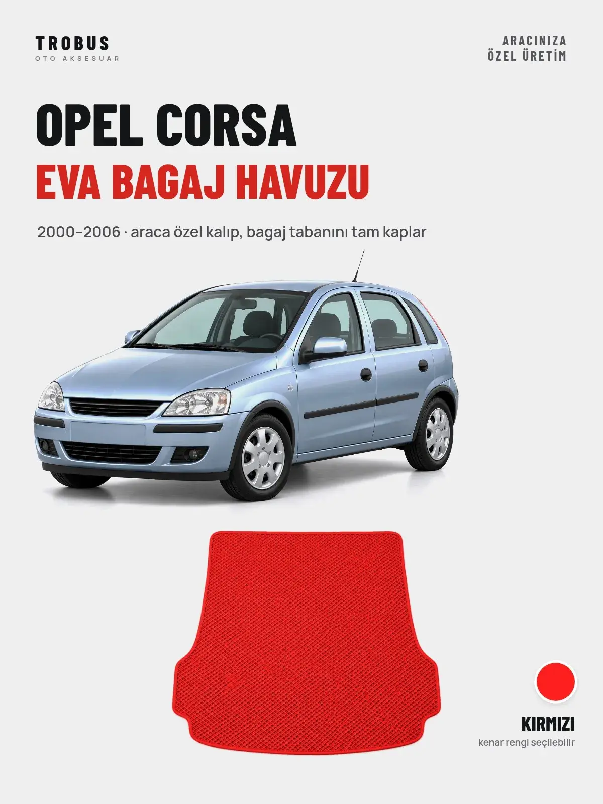 Opel Corsa EVA Bagaj Havuzu (2000–2006) Kırmızı – Araca Özel Kalıp (1)