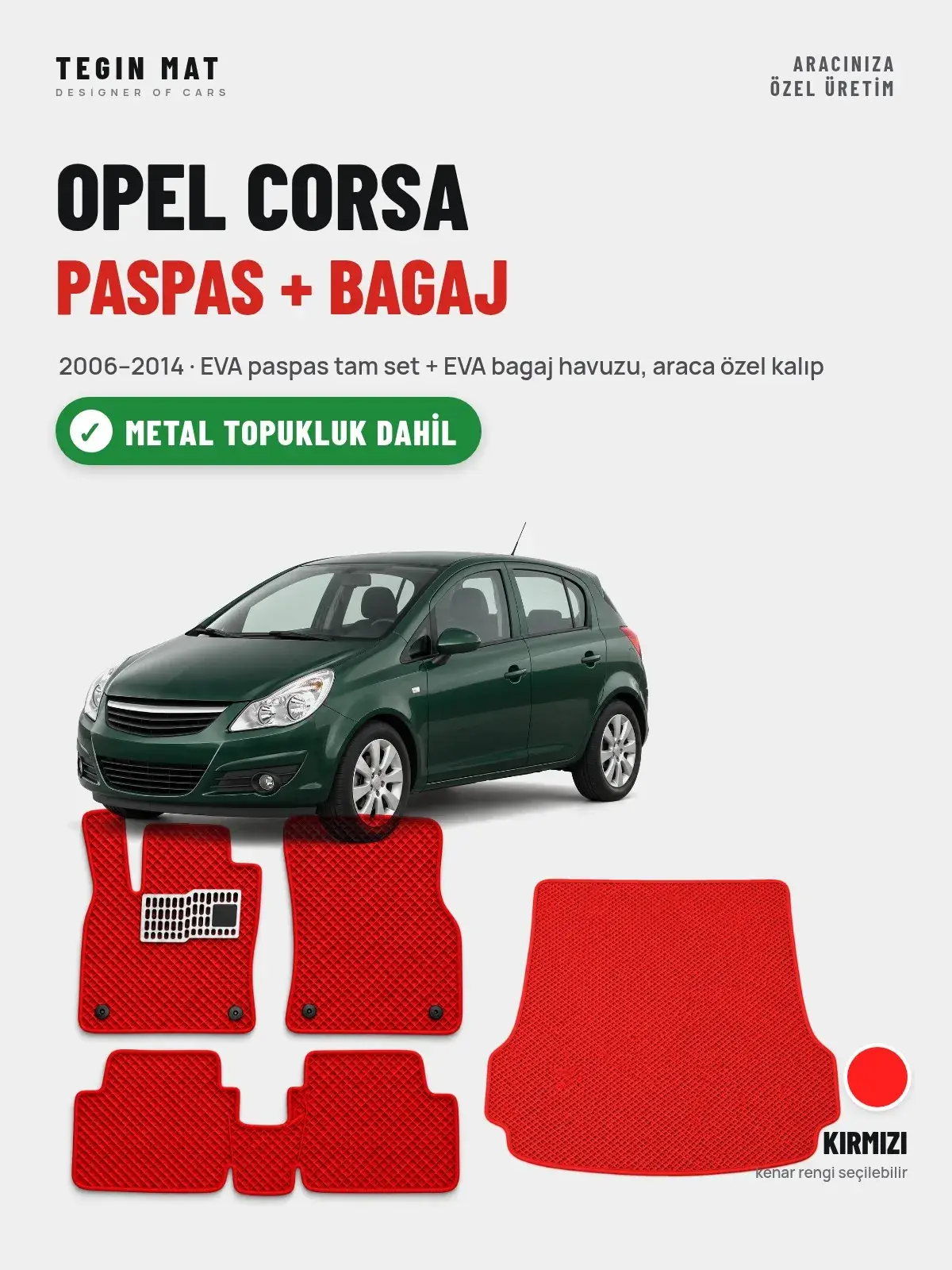 Opel Corsa EVA Paspas + Bagaj Havuzu Seti (2006–2014) Kırmızı – Metal Topukluk Dahil (1)