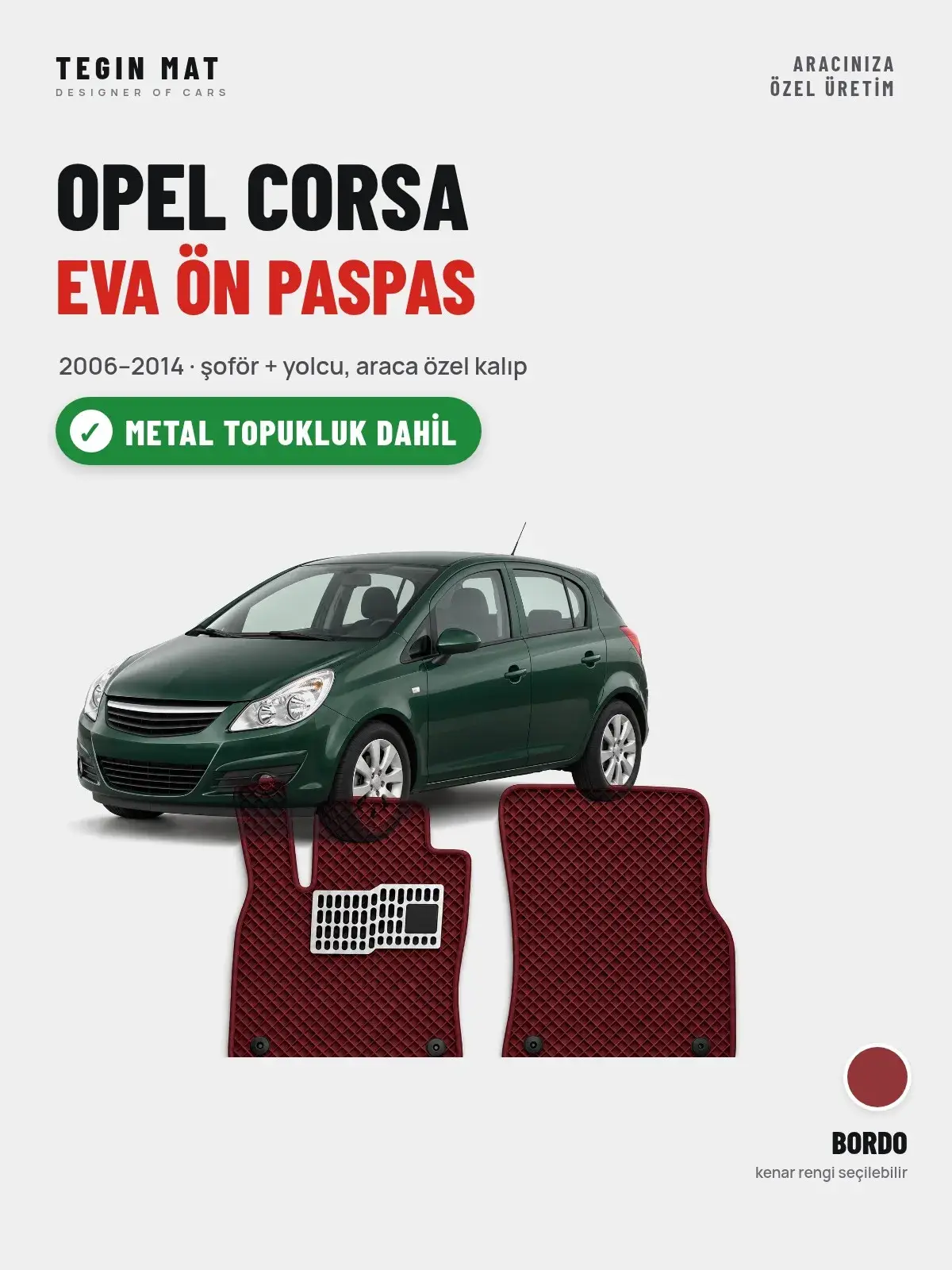 Opel Corsa EVA Ön Paspas (2006–2014) Bordo – Metal Topukluk Dahil (1)