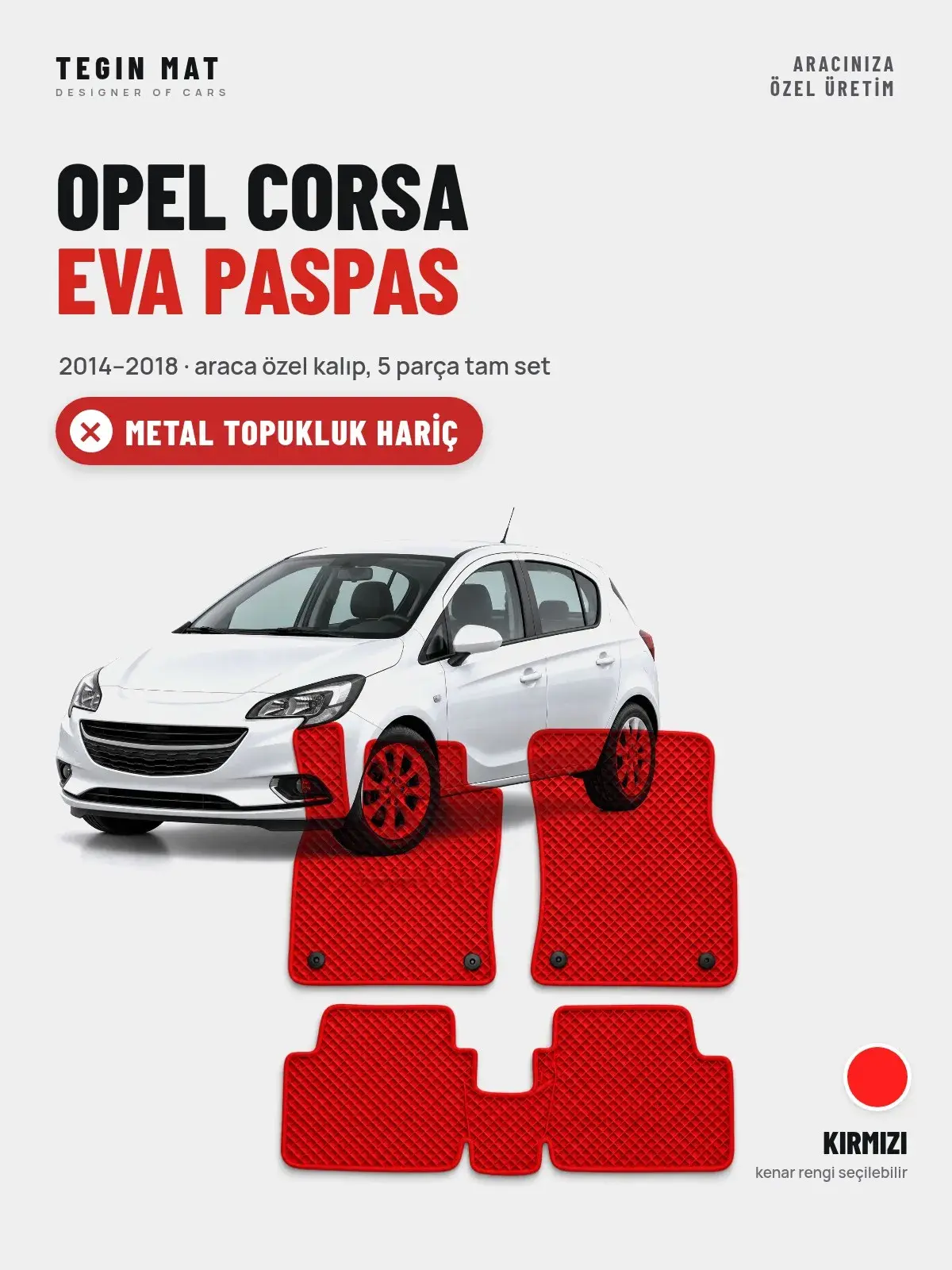 Opel Corsa EVA Oto Paspas Tam Set (2014–2018) Kırmızı – Metal Topukluk Hariç (1)
