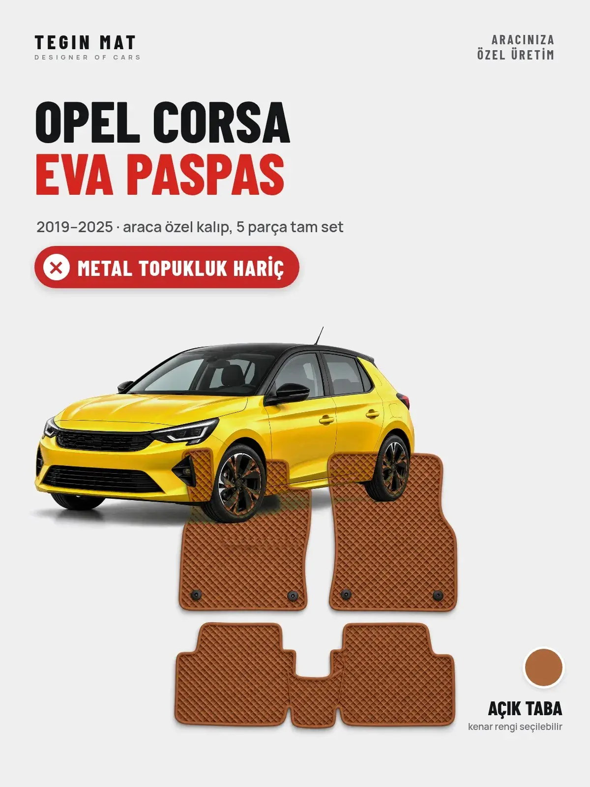 Opel Corsa EVA Oto Paspas Tam Set (2019–2025) Açık Taba – Metal Topukluk Hariç (1)