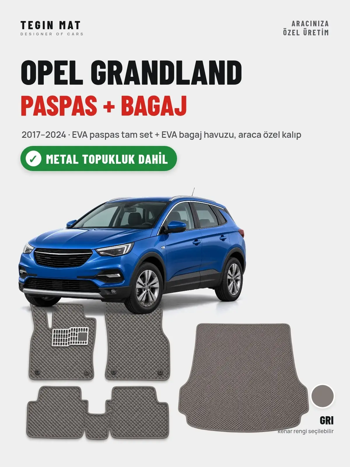Opel Grandland EVA Paspas + Bagaj Havuzu Seti (2017–2024) Gri – Metal Topukluk Dahil (1)