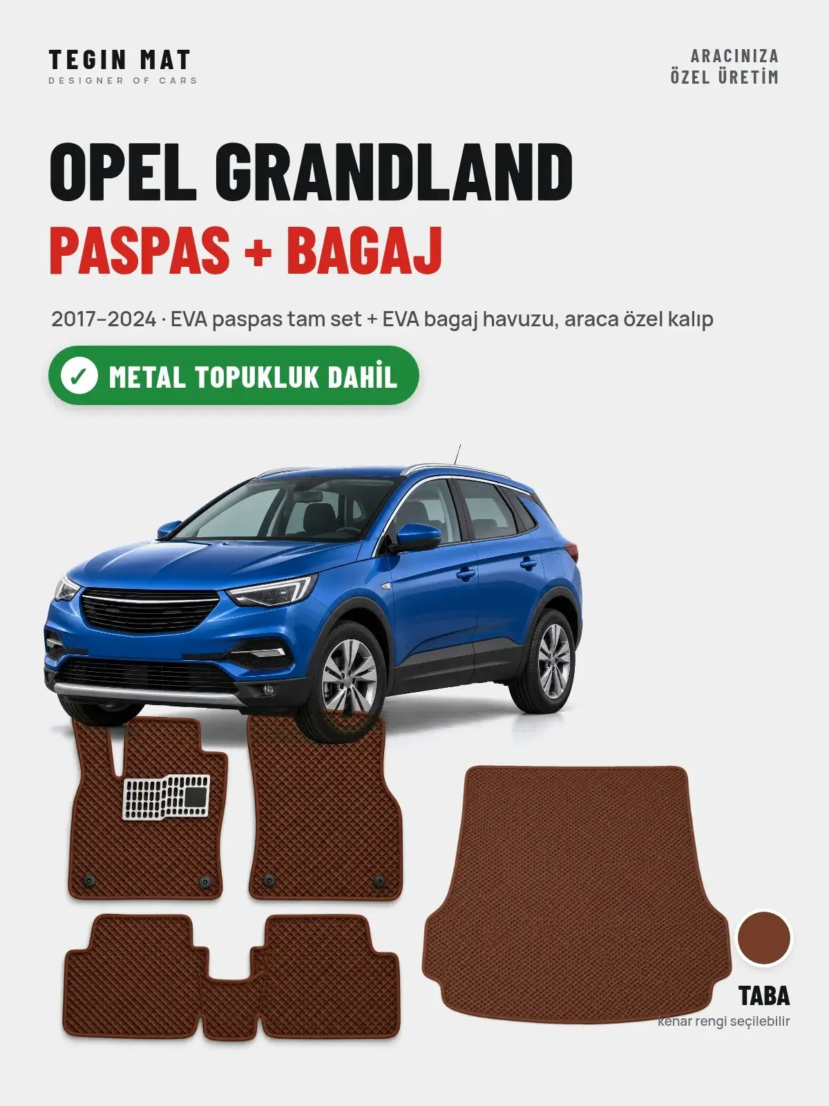 Opel Grandland EVA Paspas + Bagaj Havuzu Seti (2017–2024) Taba – Metal Topukluk Dahil (1)