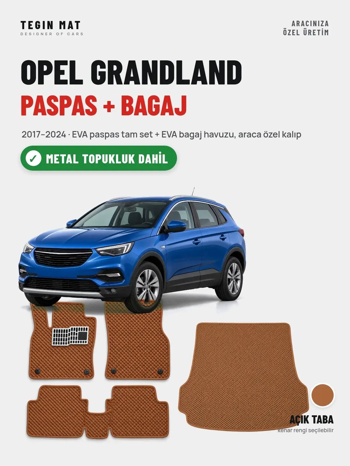 Opel Grandland EVA Paspas + Bagaj Havuzu Seti (2017–2024) Açık Taba – Metal Topukluk Dahil (1)