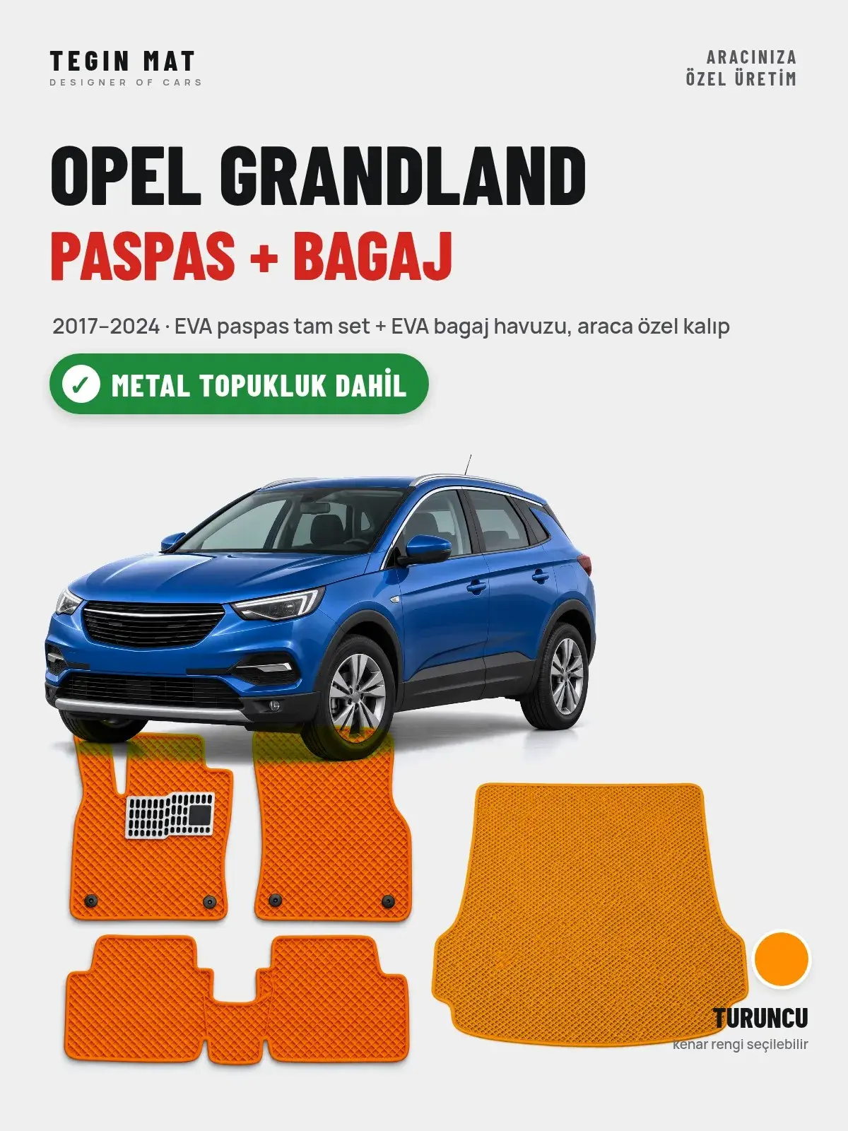 Opel Grandland EVA Paspas + Bagaj Havuzu Seti (2017–2024) Turuncu – Metal Topukluk Dahil (1)