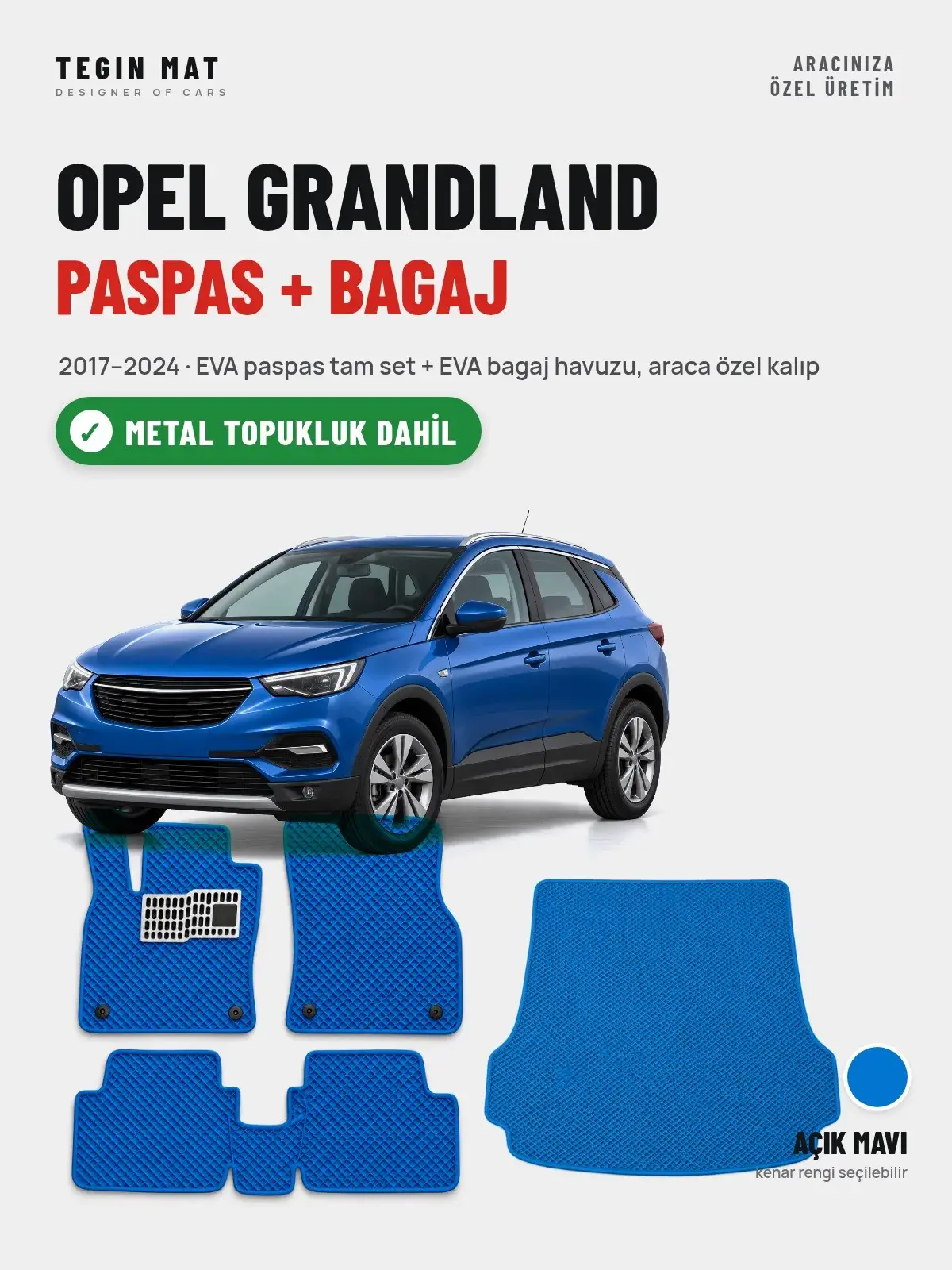 Opel Grandland EVA Paspas + Bagaj Havuzu Seti (2017–2024) Açık Mavi – Metal Topukluk Dahil (1)