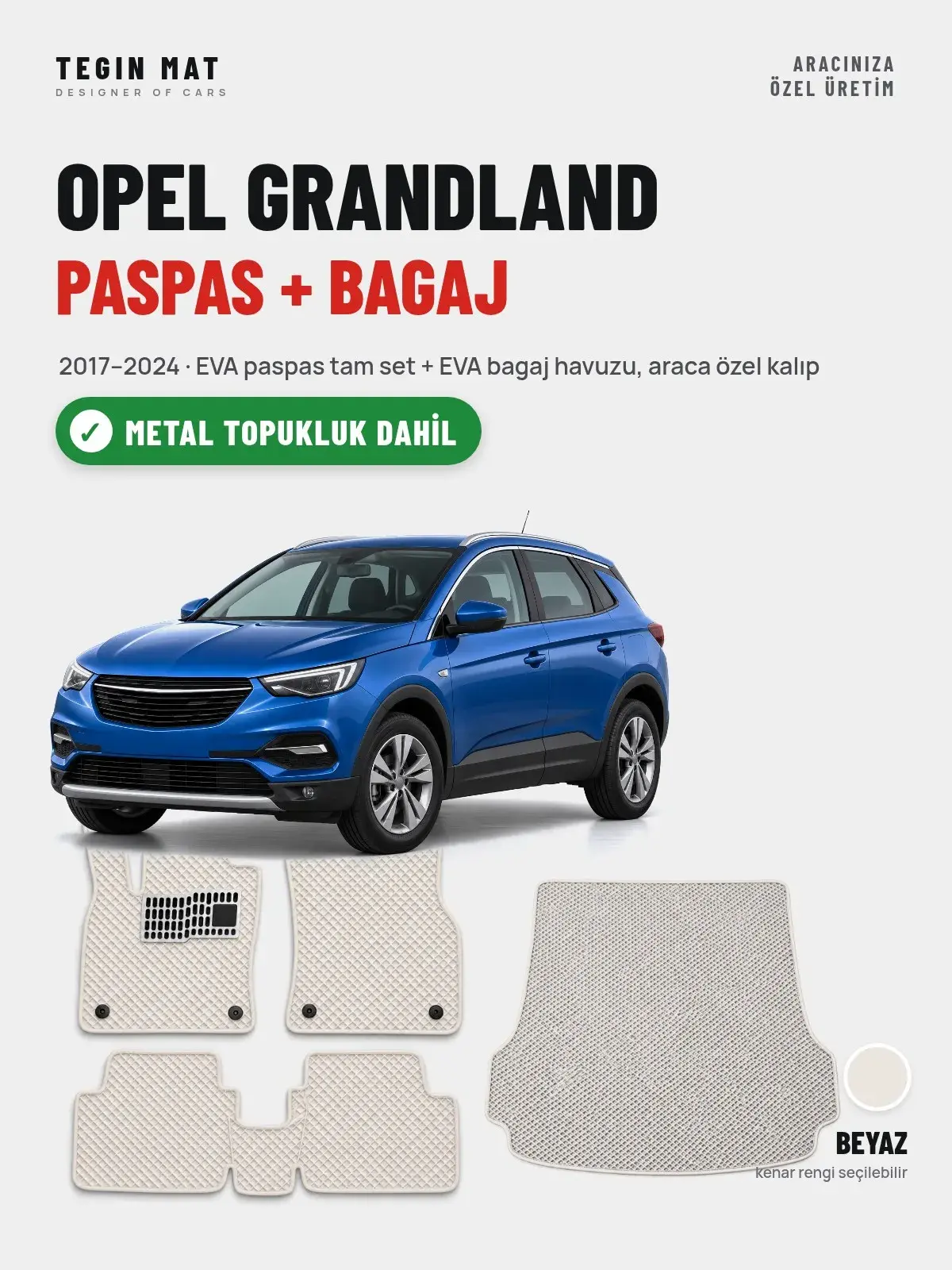 Opel Grandland EVA Paspas + Bagaj Havuzu Seti (2017–2024) Beyaz – Metal Topukluk Dahil (1)