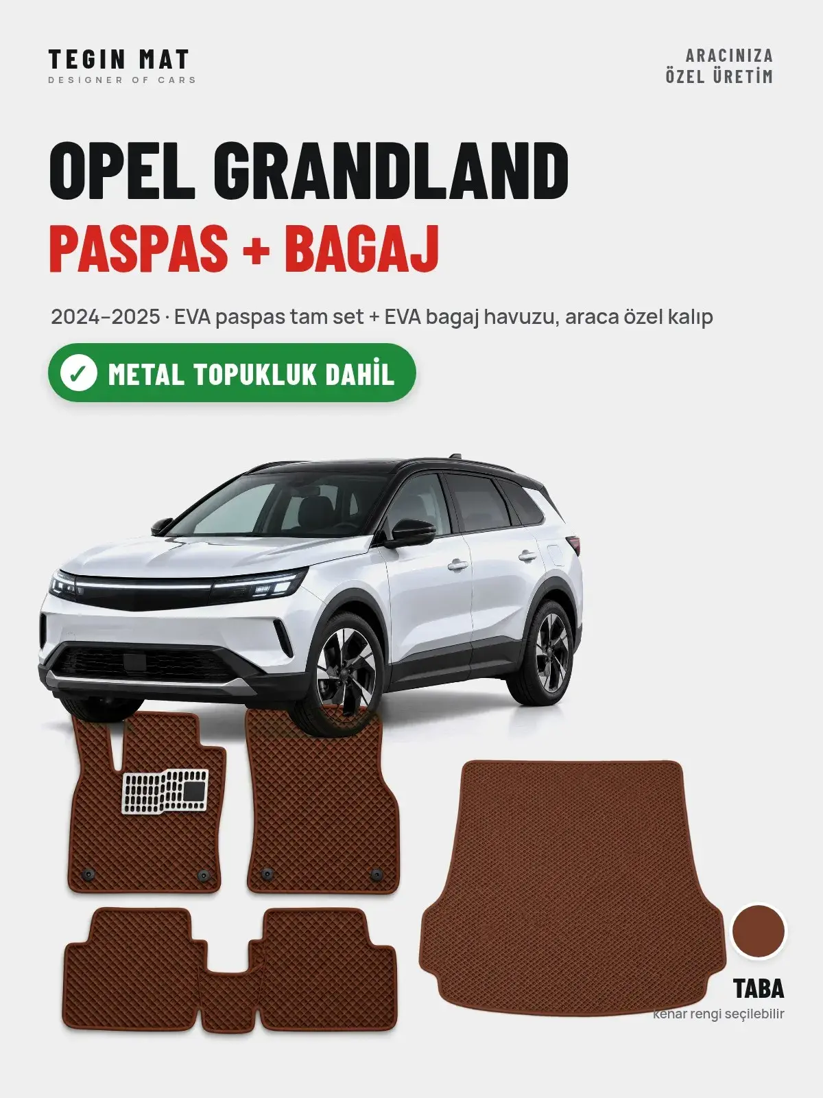 Opel Grandland EVA Paspas + Bagaj Havuzu Seti (2024–2025) Taba – Metal Topukluk Dahil (1)