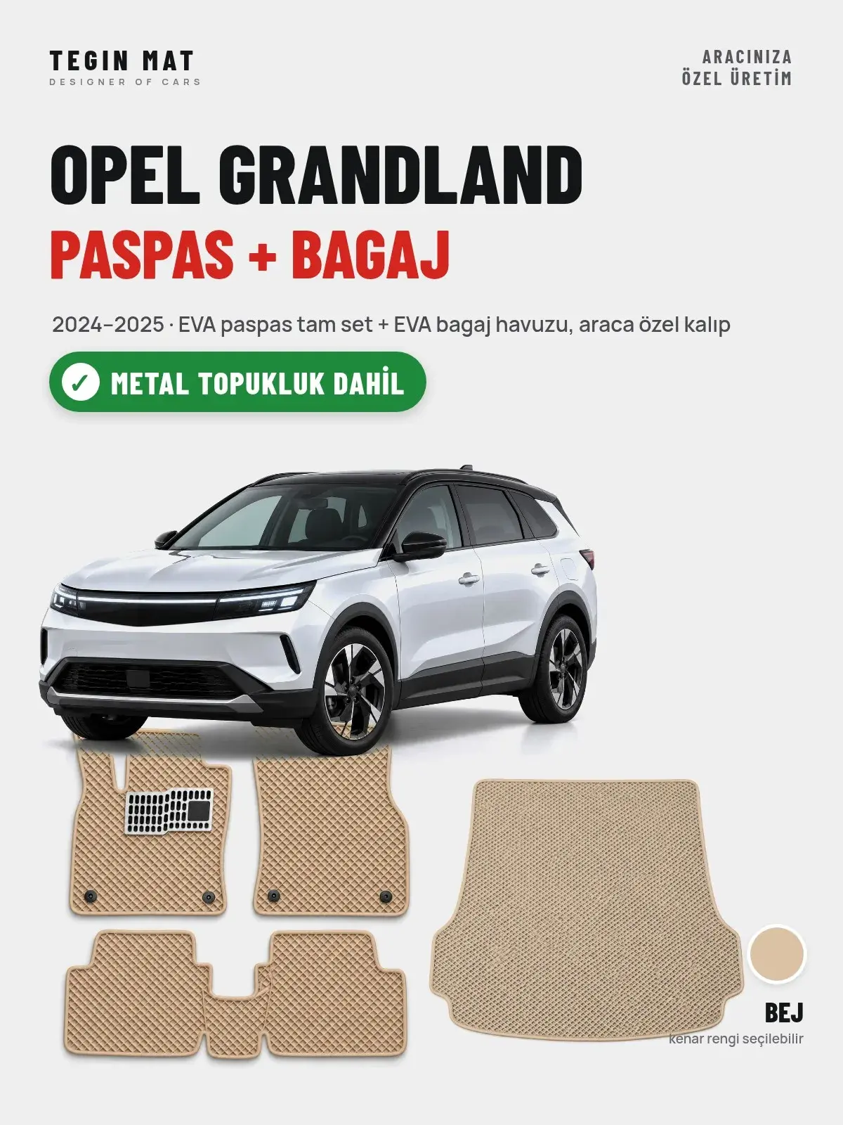 Opel Grandland EVA Paspas + Bagaj Havuzu Seti (2024–2025) Bej – Metal Topukluk Dahil (1)