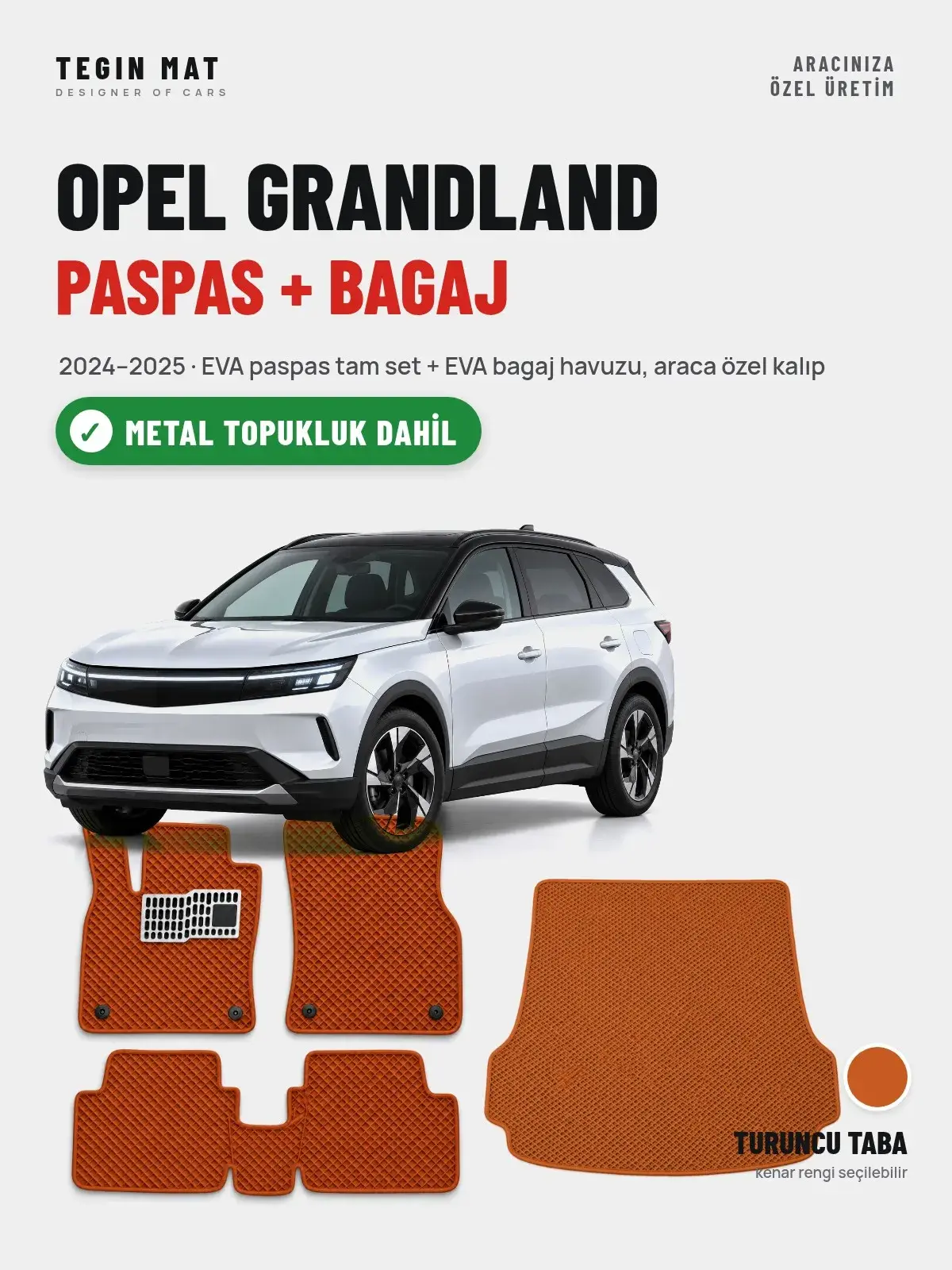 Opel Grandland EVA Paspas + Bagaj Havuzu Seti (2024–2025) Turuncu Taba – Metal Topukluk Dahil (1)
