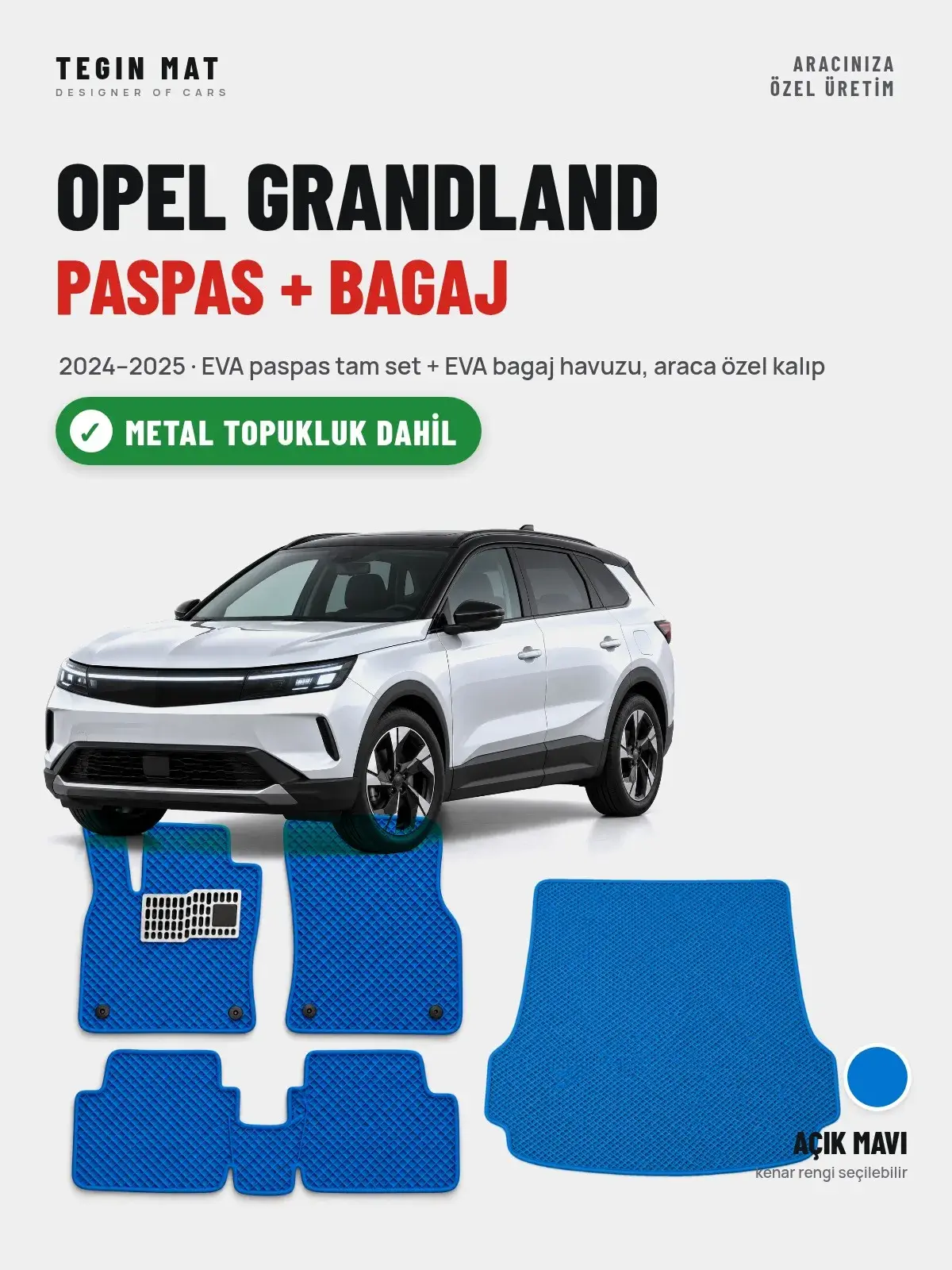 Opel Grandland EVA Paspas + Bagaj Havuzu Seti (2024–2025) Açık Mavi – Metal Topukluk Dahil (1)