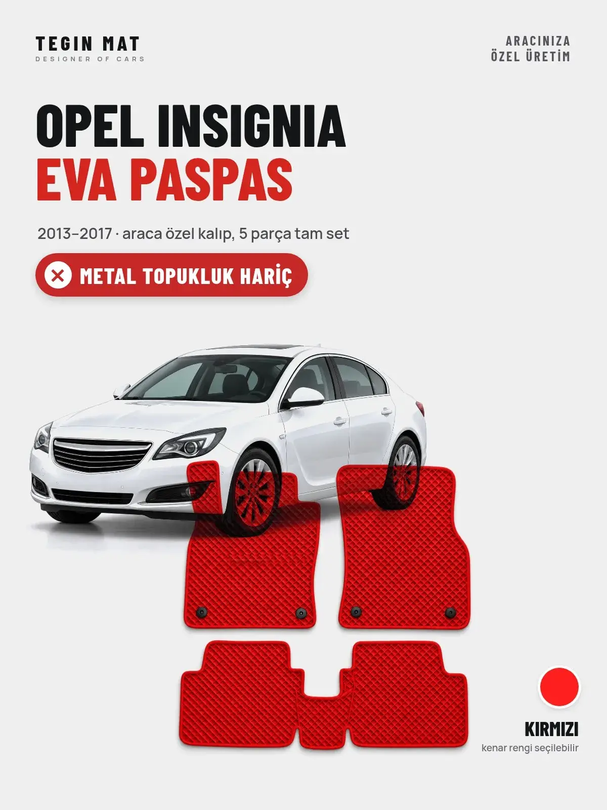 Opel Insignia EVA Oto Paspas Tam Set (2013–2017) Kırmızı – Metal Topukluk Hariç (1)