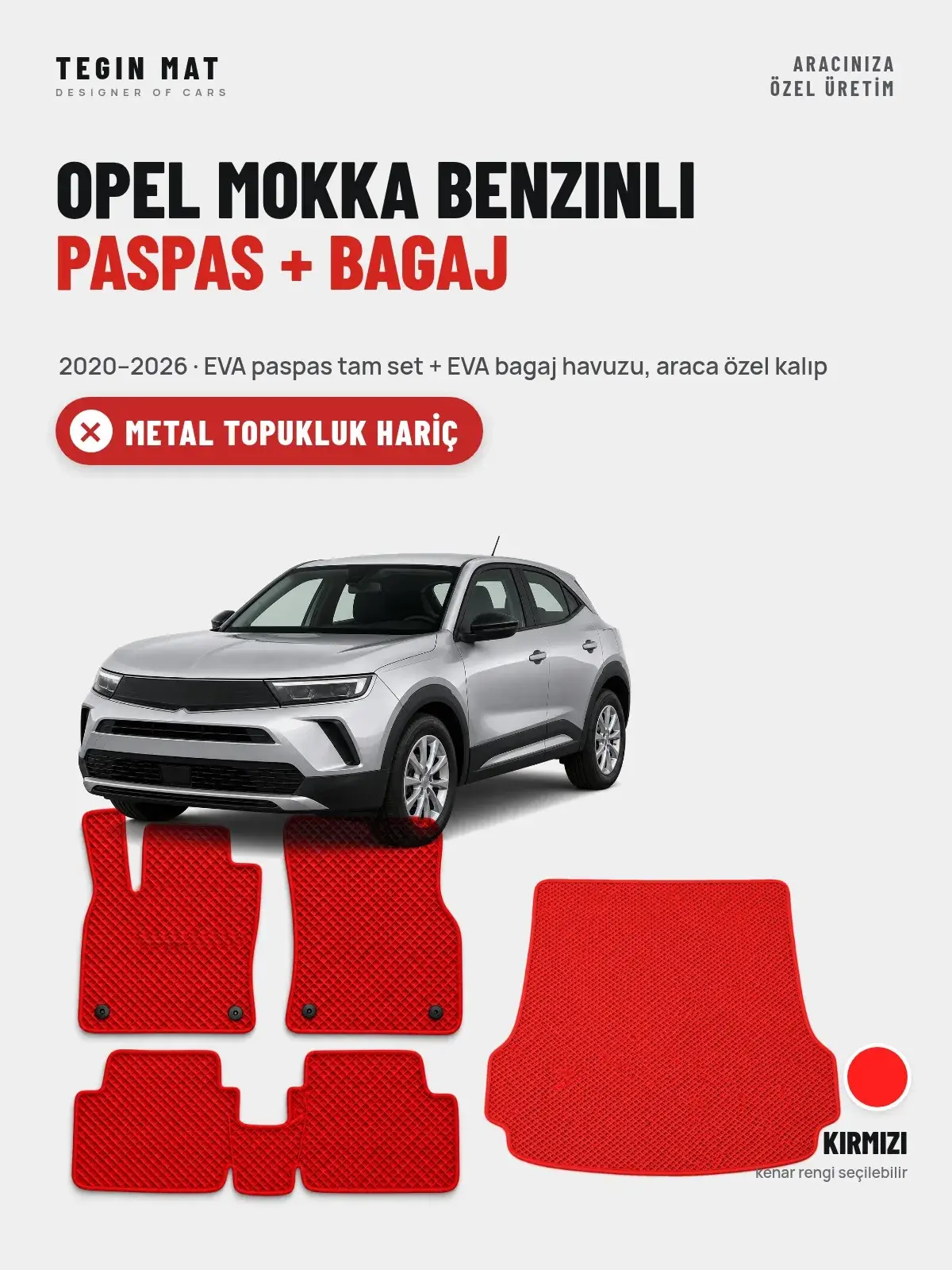Opel Mokka Benzinli EVA Paspas + Bagaj Havuzu Seti (2020–2026) Kırmızı – Metal Topukluk Hariç (1)