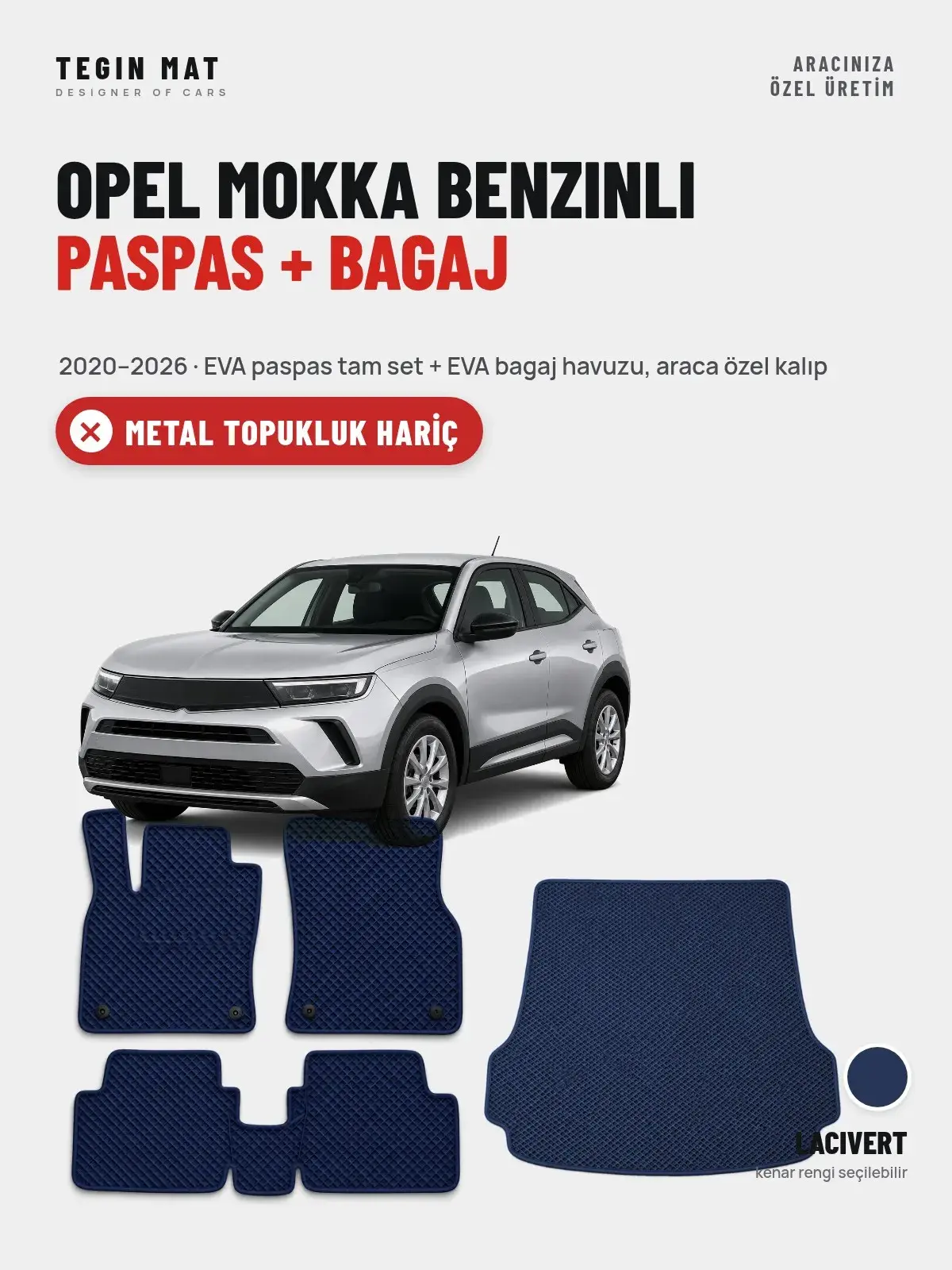 Opel Mokka Benzinli EVA Paspas + Bagaj Havuzu Seti (2020–2026) Lacivert – Metal Topukluk Hariç (1)